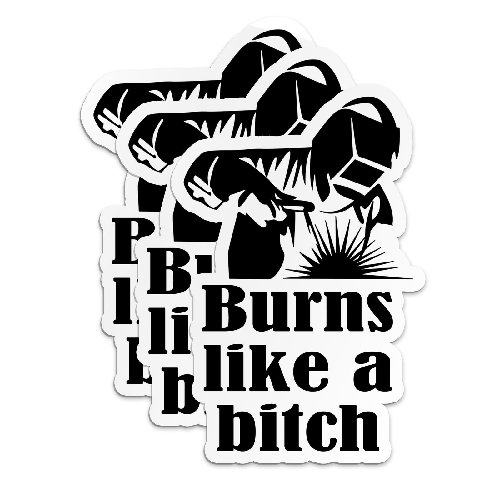 (3PCS) Burns Like A B*tch Welders Sticker Welding Welder Hard Hat Sticker Fun...