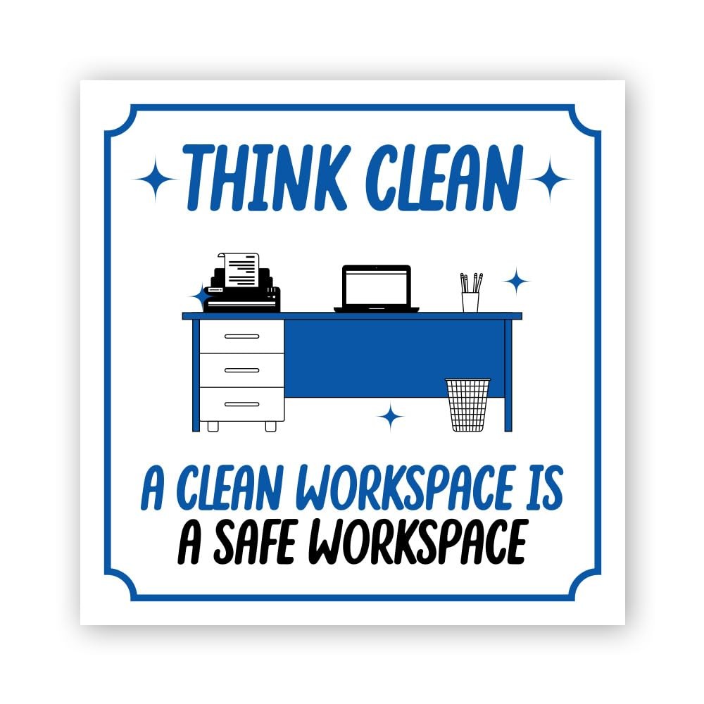 Square Plus Think Clean A Clean Workspace is a Safe Workspace Door or Wall Sign
