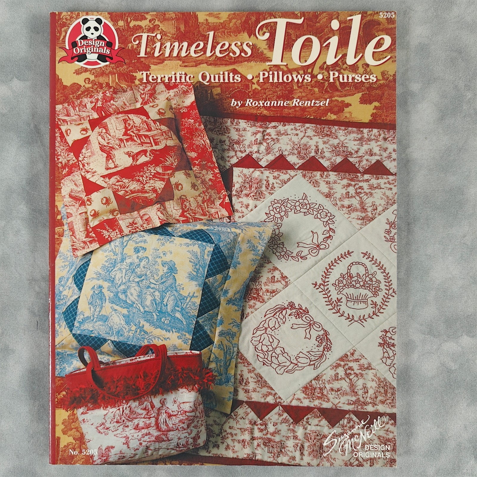 2003 Design Originals Timeless Toile Quilt Patterns Book Rentzel Pillows Purses!