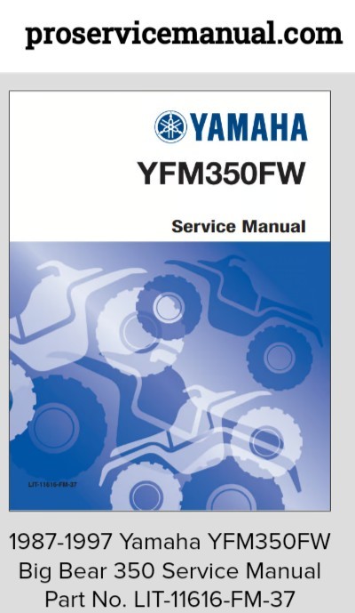 1987-1997 Yamaha YFM350FW Big Bear 350 Manual Part No. LIT-11616-FM-37  USB