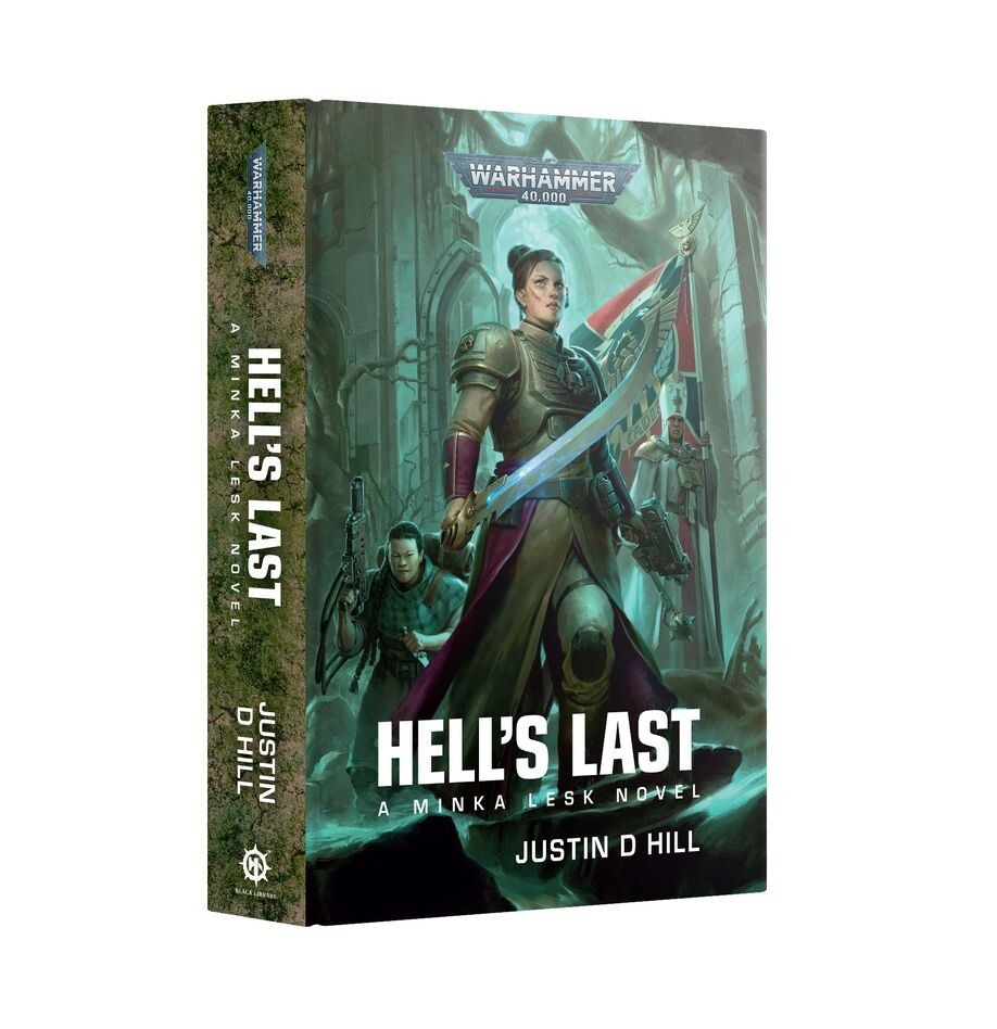 Warhammer 40k Hell's Last: A Minka Lesk Novel Justin D Hill (HC) NEW
