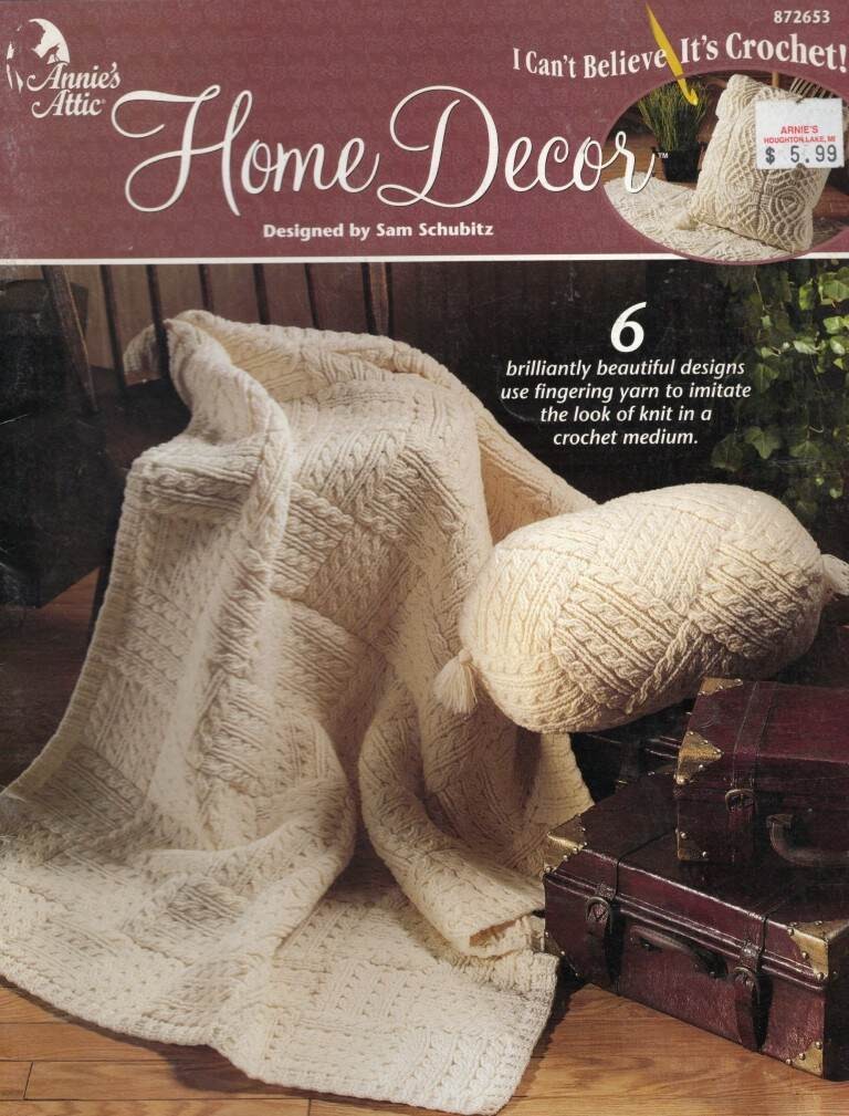 I CAN'T BELIEVE IT'S CROCHET! HOME DECOR AFGHAN & MORE