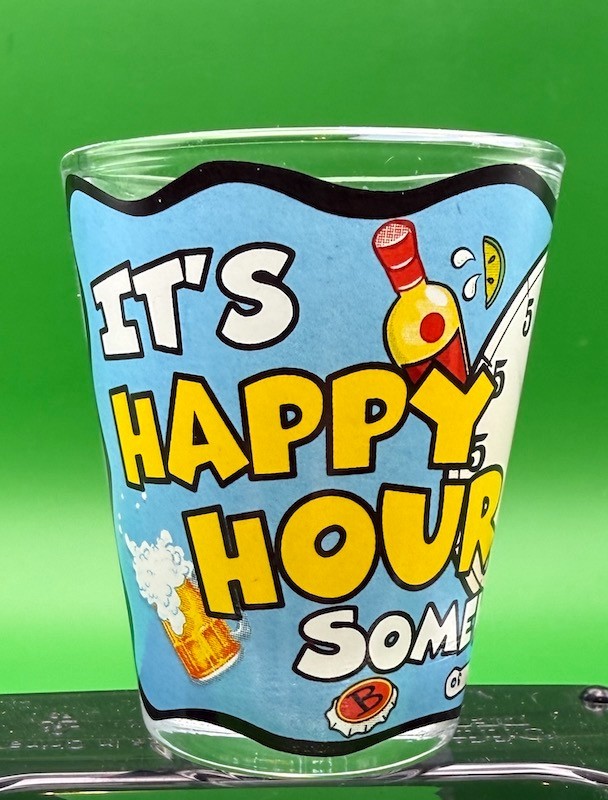 It's Happy Hour Somewhere Ft Myers Florida Shot Glass