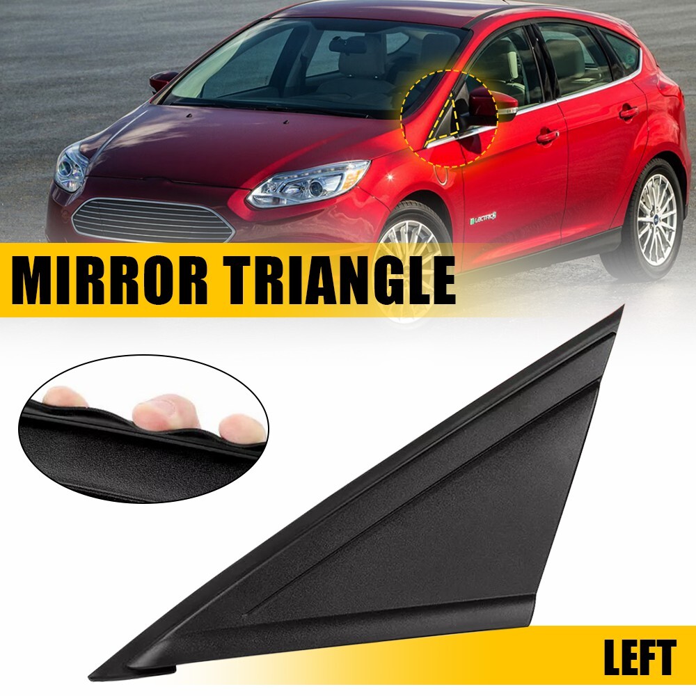 Driver Left Side Mirror Corner Triangle Cover Trim Pillar For 2012-18 Ford Focus