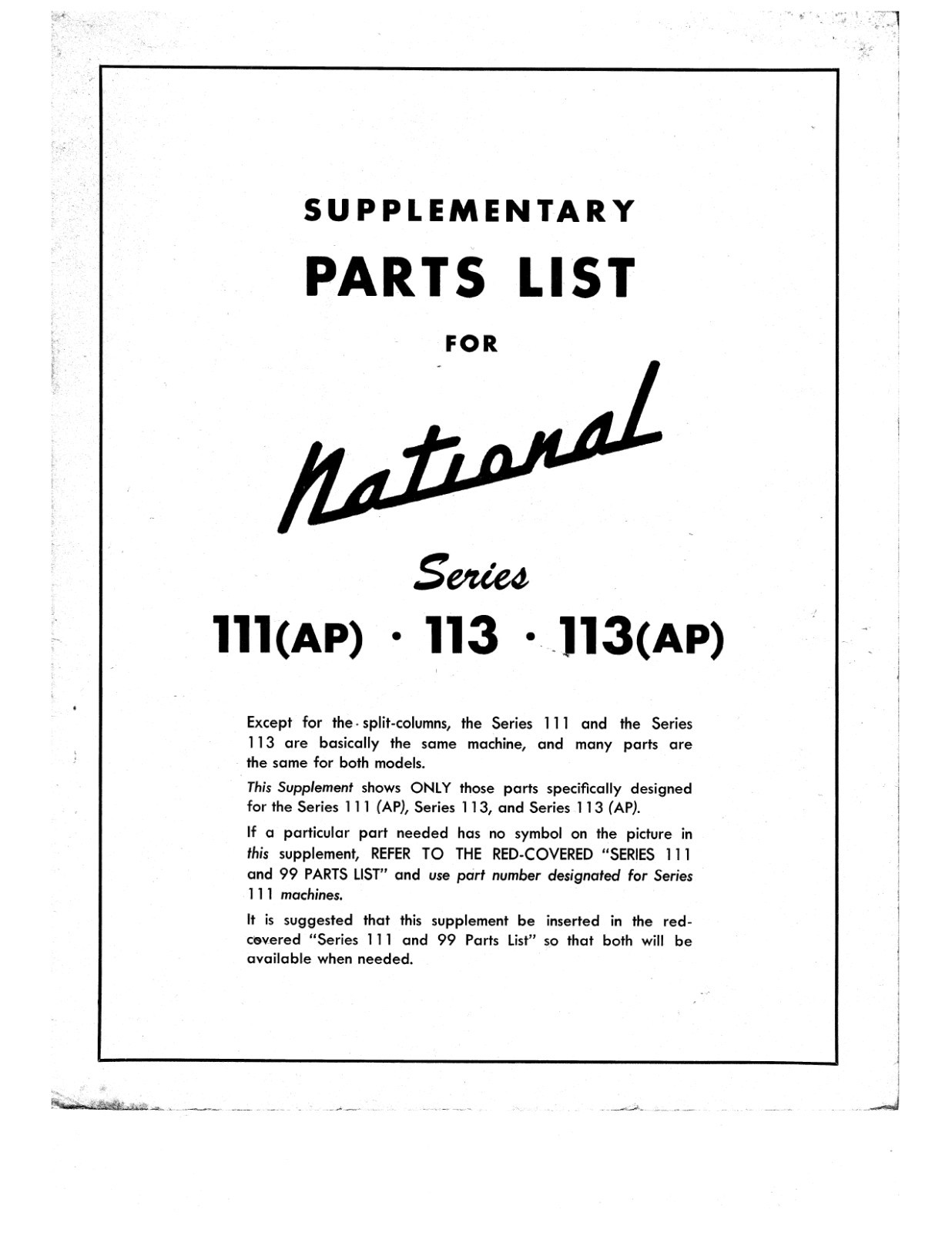 PARTS LIST FOR NATIONAL SERIES 111 113 113AP  Manual 23 pages- You Select Option