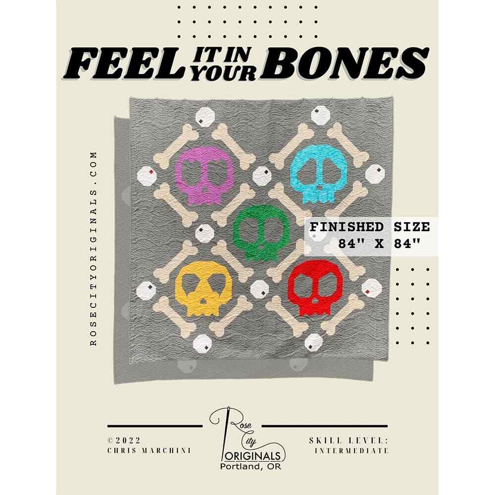Rose City Originals Feel it in Your Bones Patchwork Quilt Pattern