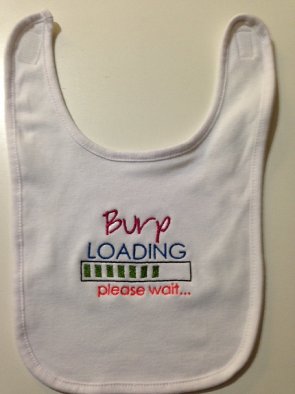 Baby Bib - "Burp Loading" embroidered on a white 100% cotton bib