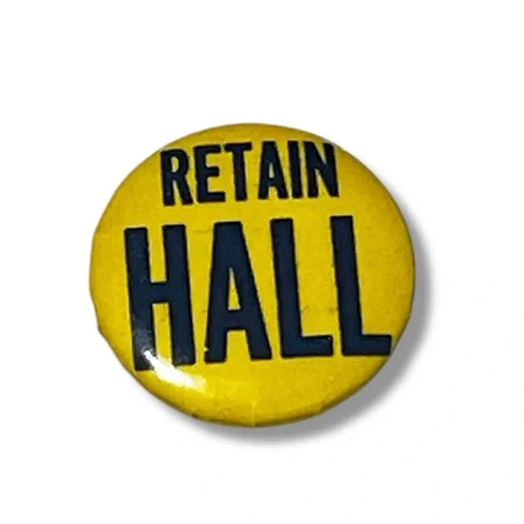 Retain Hall Vintage Campaign Button California