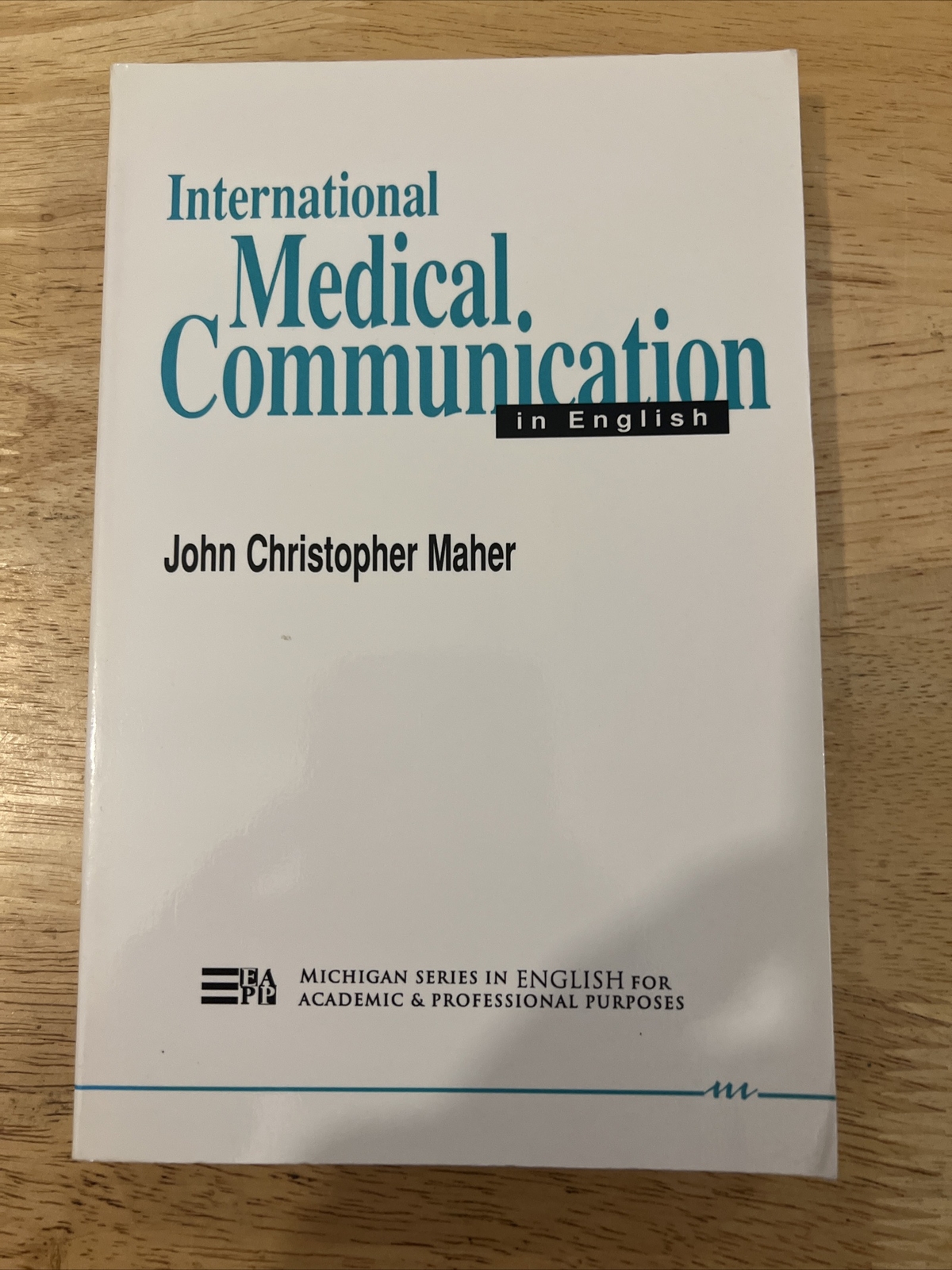 International Medical Communication in English by Maher, John - Paperback