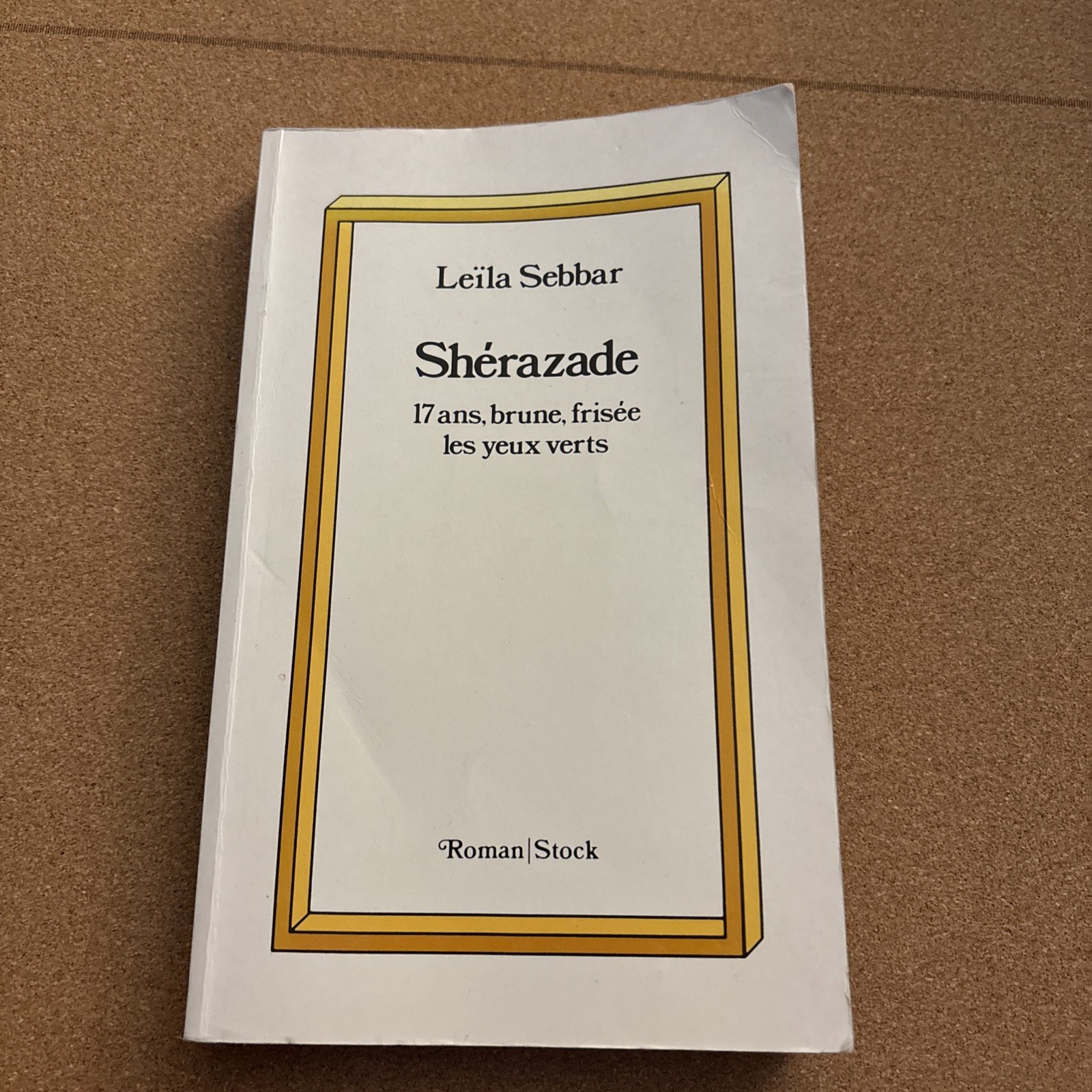 SCHERAZADE (ROMAN/STOCK) (FRENCH EDITION) By Sebbar *Excellent Condition*