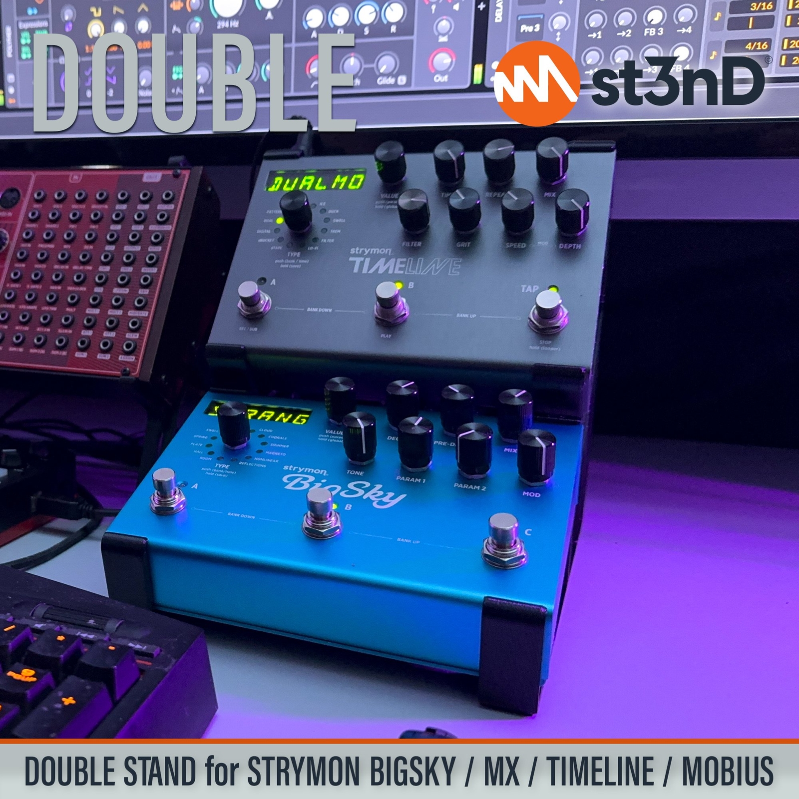 DOUBLE STAND for STRYMON BIGSKY / MX / TIMELINE / MOBIUS FX PEDALS