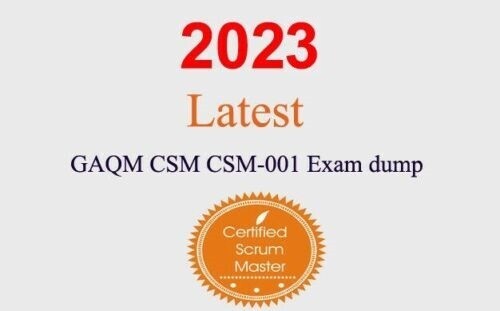 GAQM CSM CSM-001 Q&A GUARANTEED (1 month update)