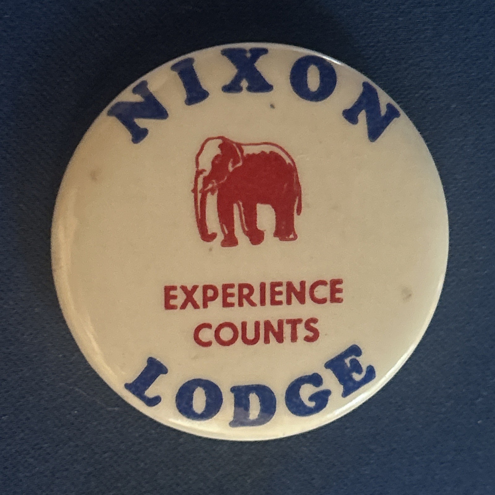 NIXON LODGE Experience Counts   1 3/4” pinback button pin