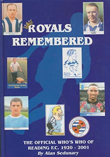 Royals Remembered: The Official Who's Who of Readi... by Sedunary, Alan Hardback