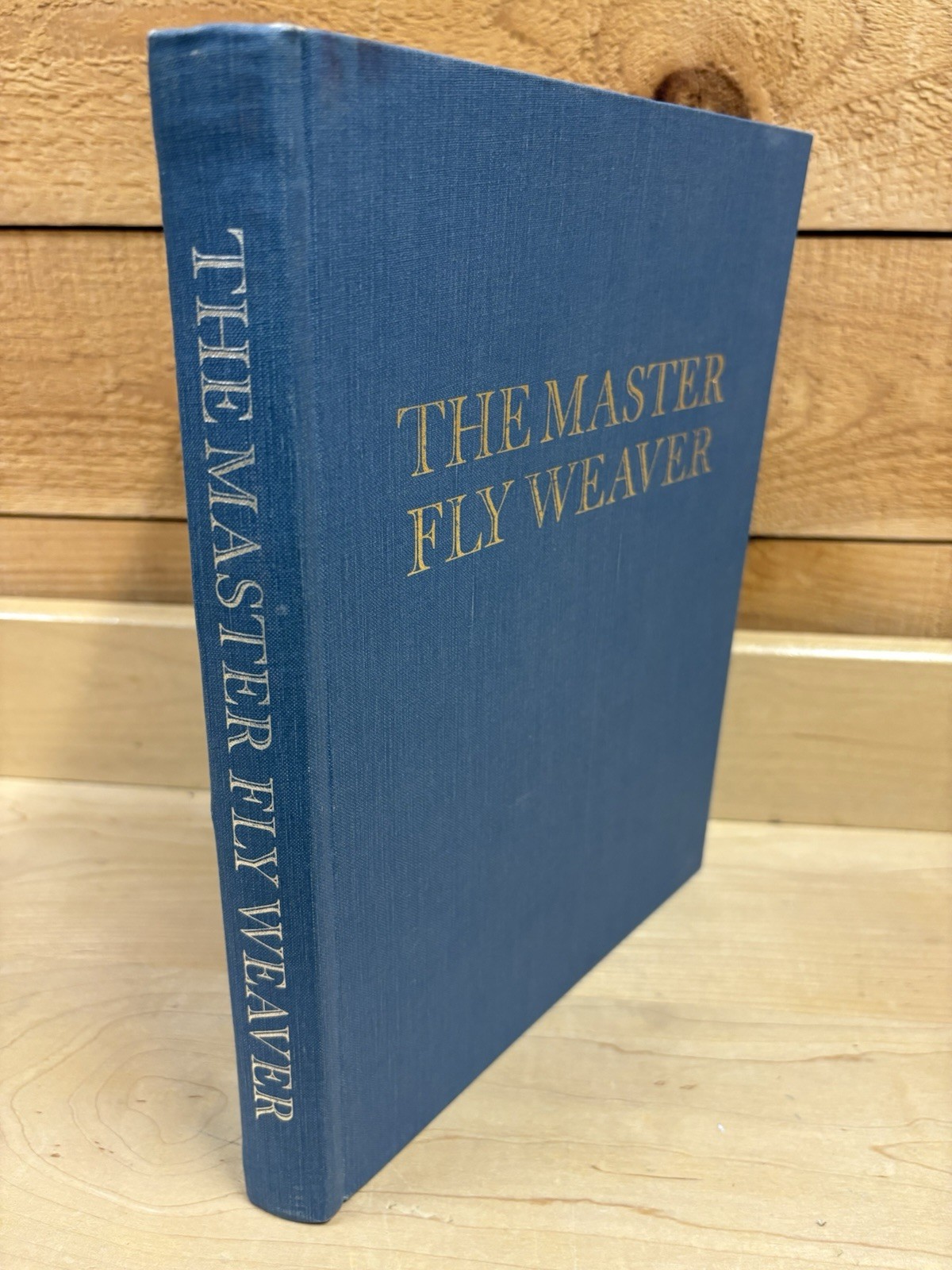 The Master Fly Weaver by George F. Grant. Limited Ed. Copy #1095/1950 Copies