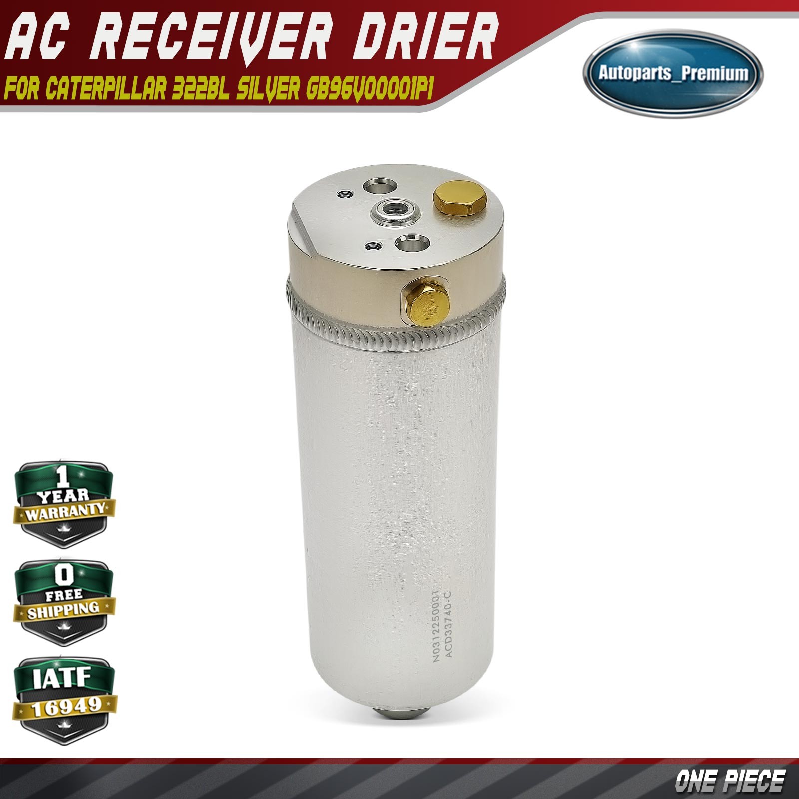 Aluminum A/C Receiver Drier for Caterpillar 322BL Silver GB96V00001P1 167528A1