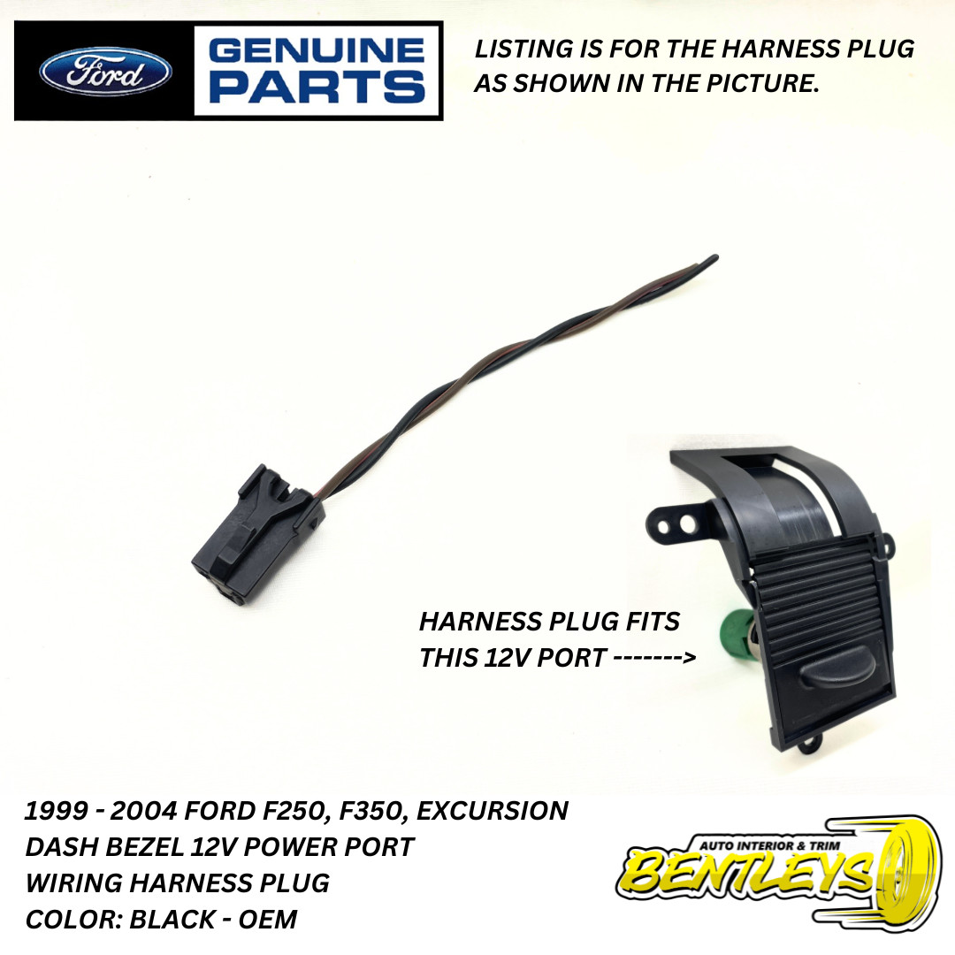 1999 - 2004 FORD F250 F350 EXCURSION 12V OUTLET DASH PORT WIRING HARNESS PLUG OE