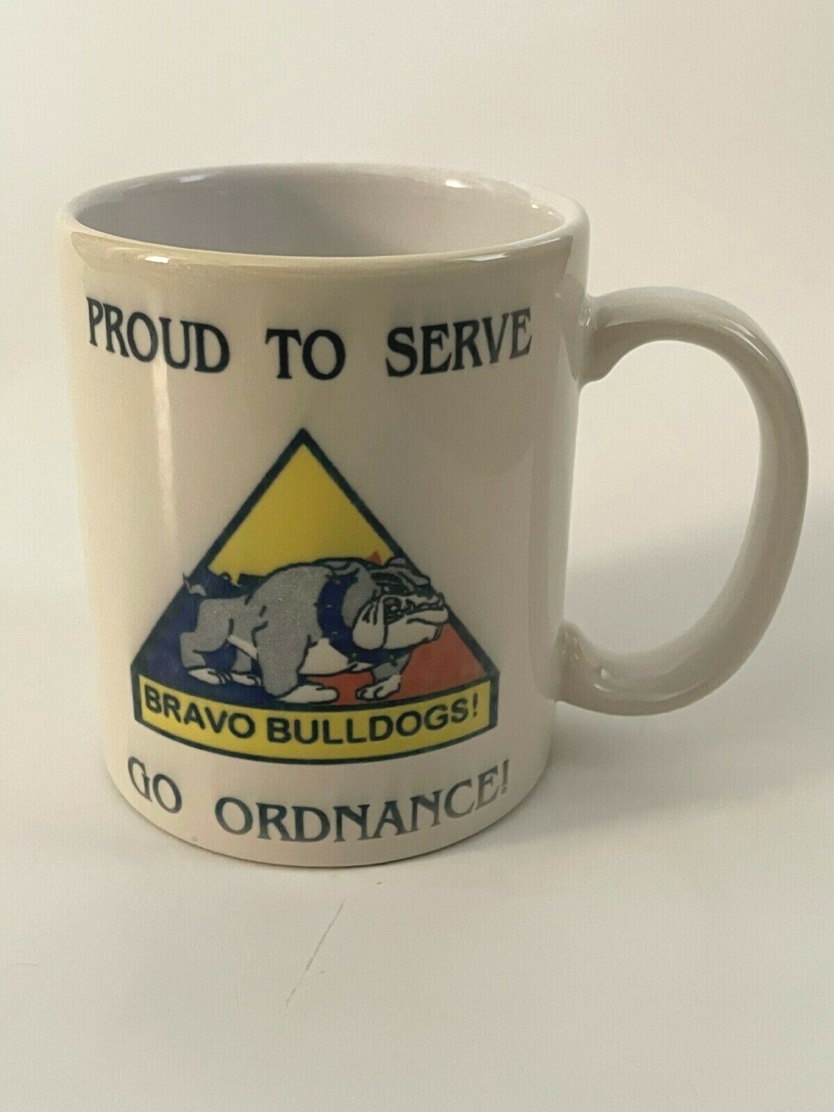 ARMY 1-81 ARMOR Ordinance Corps USA BRAVO BULLDOGS Coffee Mug ''GO ORDINANCE !''