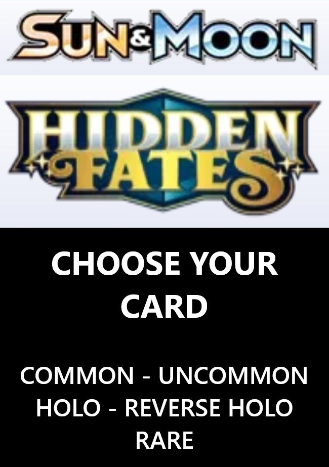 Pokémon - Hidden Fates 2019 / Sun & Moon - Choose and Pick your Card
