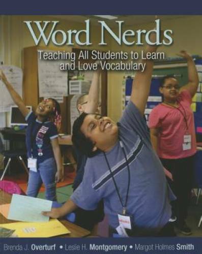 Word Nerds: Teaching All Students to Learn and Love Vocabulary - GOOD