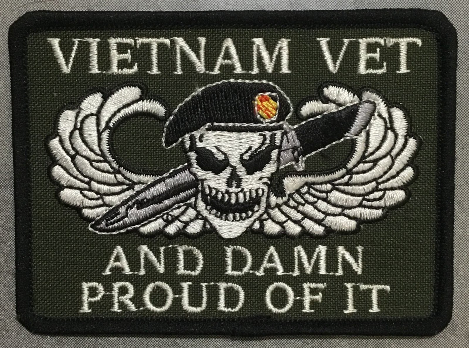 Vietnam Vet and Damn Proud Of It patch