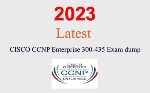 Cisco CCNP Enterprise 300-435 Q&A GUARANTEED (1 month update)