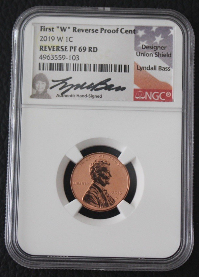 2019 First W 1C Reverse Proof Cent PF 69 RD Lyndall Bass Signed #MP3
