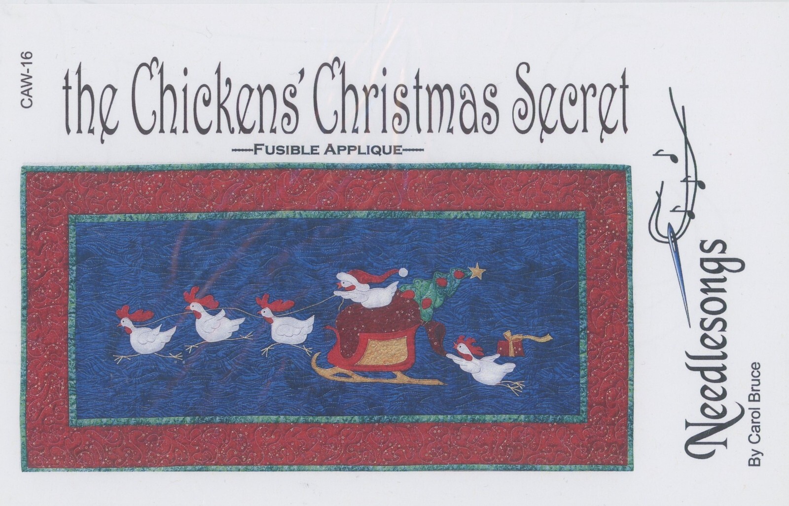 Needlesongs Carol Bruce Chickens Christmas Secret Sleigh Applique Pattern