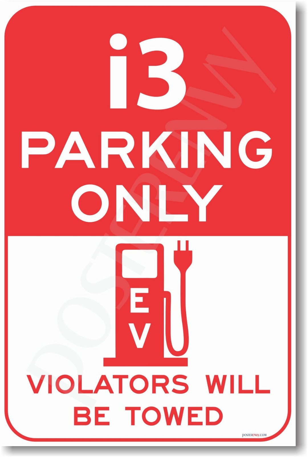 i3 Parking Only (Red) - NEW Electric Vehicle EV POSTER