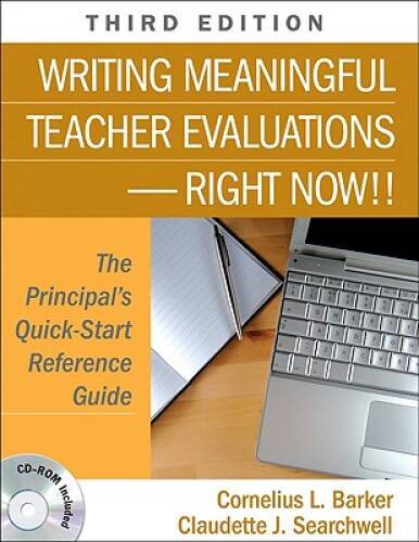 Writing Meaningful Teacher Evaluations-Right Now: The Principals Quick - GOOD