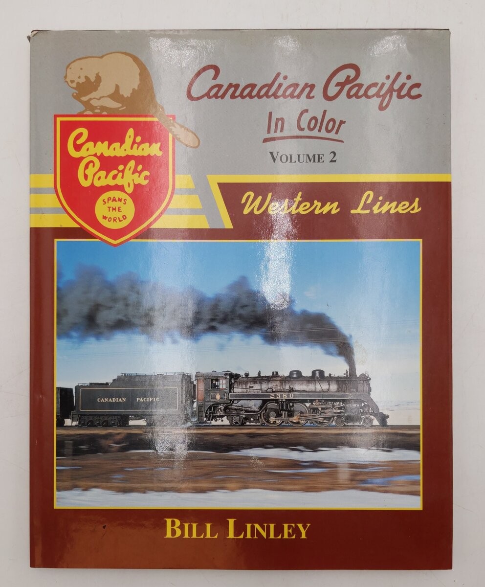 Canadian Pacific In Color Vol.2 Hardcover Book By Bill Linley