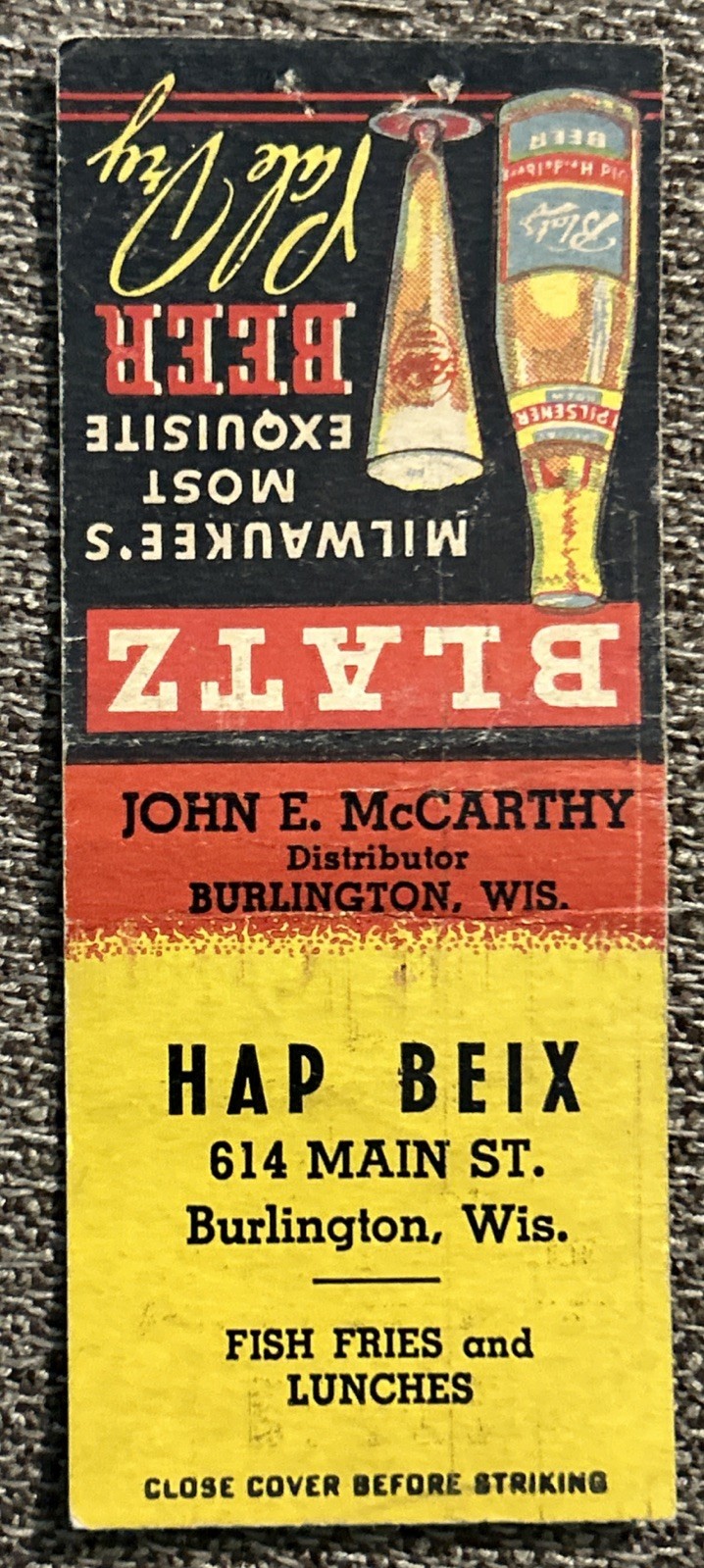 Vtg HAP BEIX 614 Main St. Burlington, WI. Matchbook Cover, BLATZ BEER Pale Dry