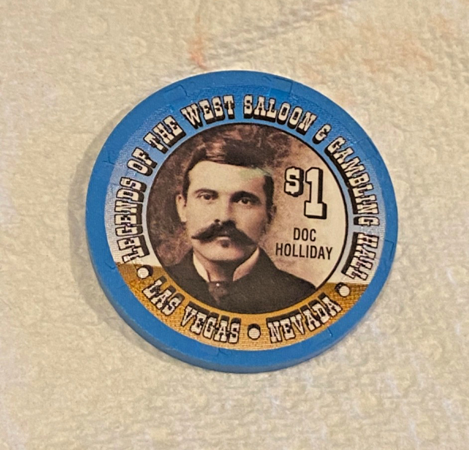 $1 DOC HOLIDAY CHIP FROM LEGENDS OF THE WEST SALOON CASINO  LAS VEGAS NV