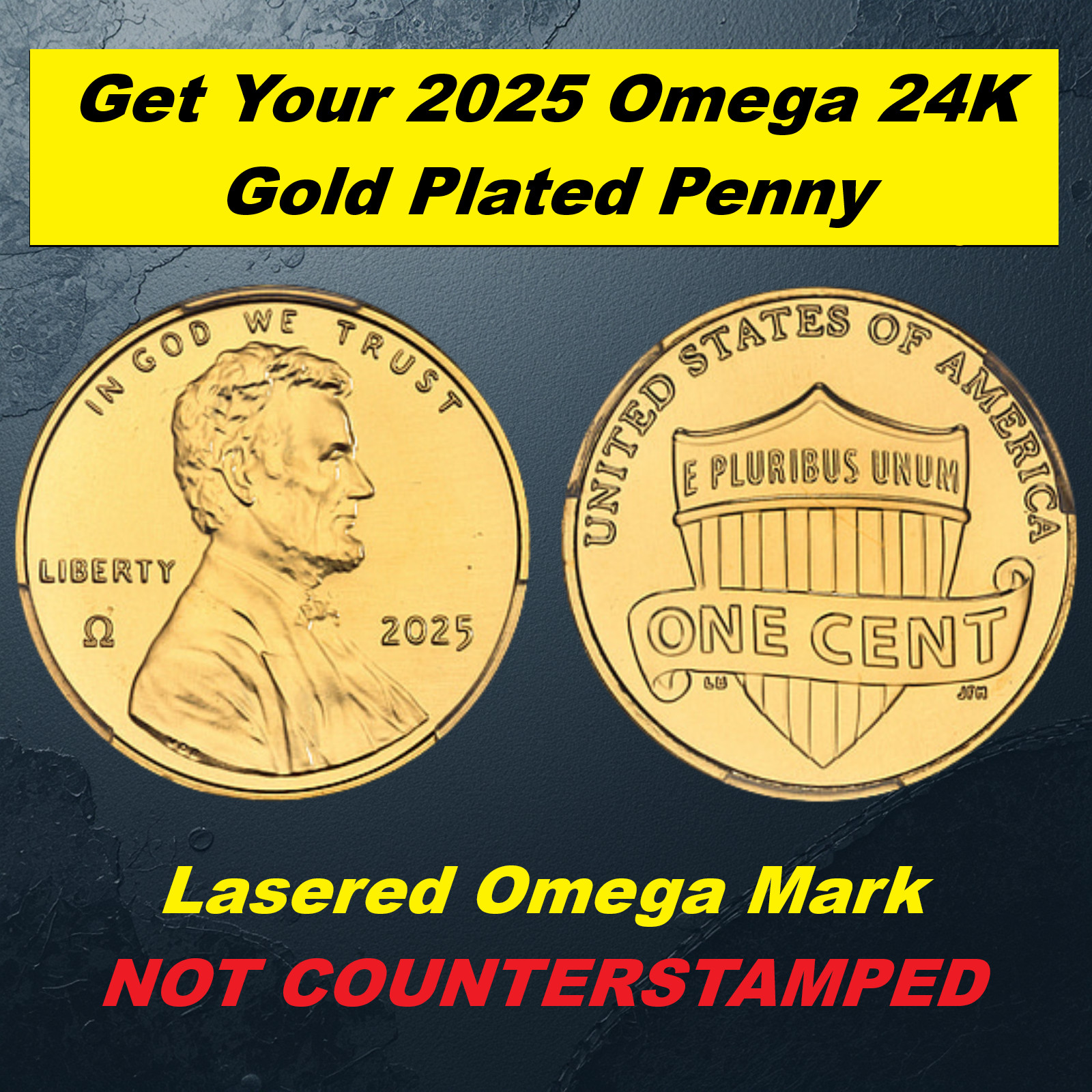 2025 Lincoln Penny Coin -  24k Gold Plated coins - With Lasered Omega Mark