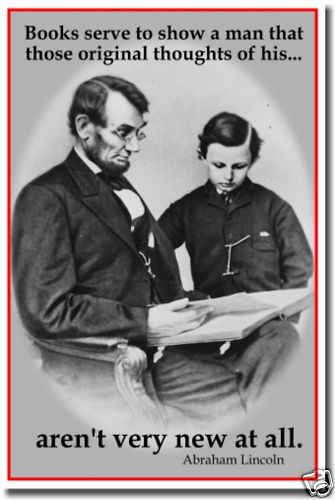Books serve to show - Abe Lincoln - MOTIVATIONAL POSTER