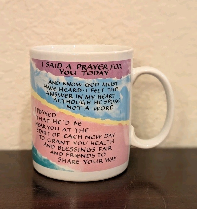 Coffee Mug Cup I Said a Prayer for You Today Papel Freelance