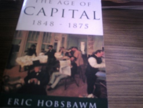 The Age of Capital, 1848-75 by Hobsbawm, E. J. Hardback Book The Fast Free