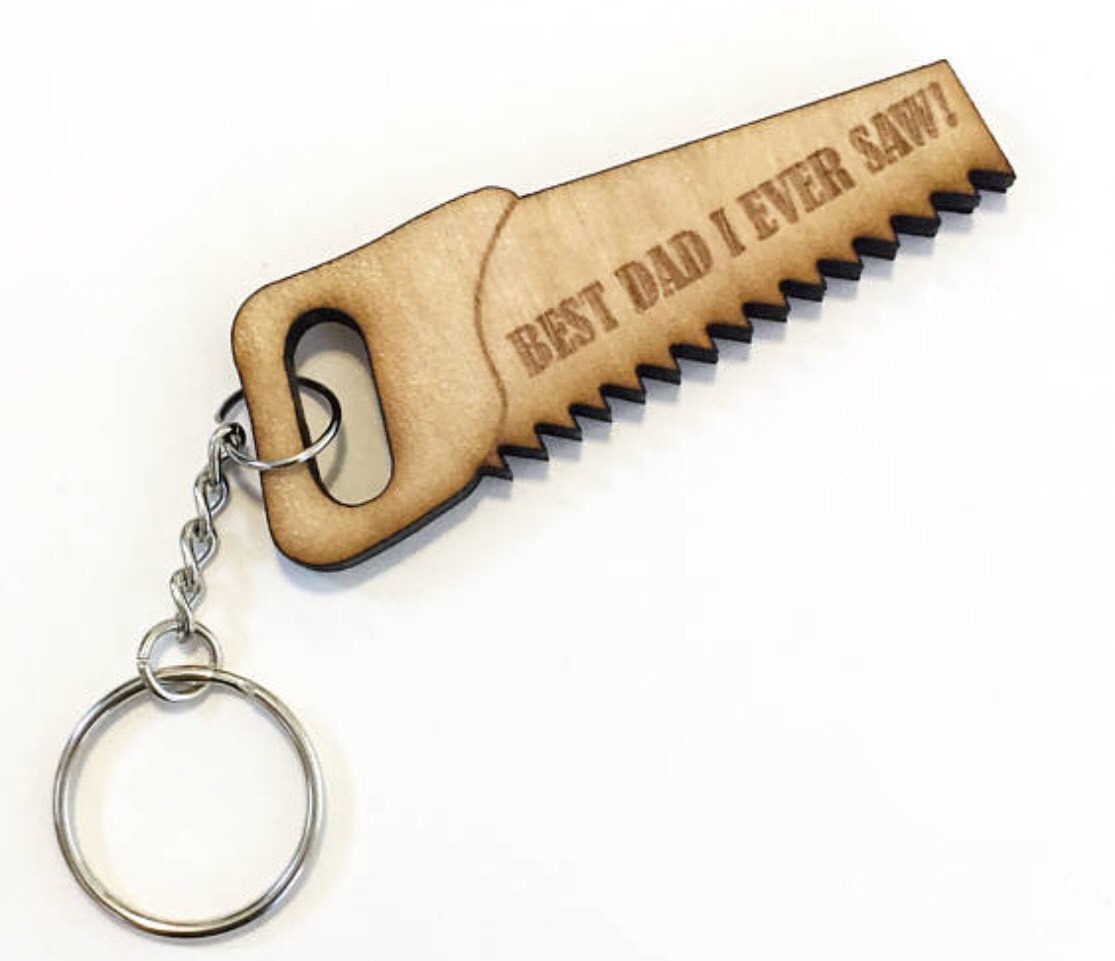 Fathers Day Keychain Best Dad I Ever Saw  Laser Cut Maple Wood, Dad Gift,
