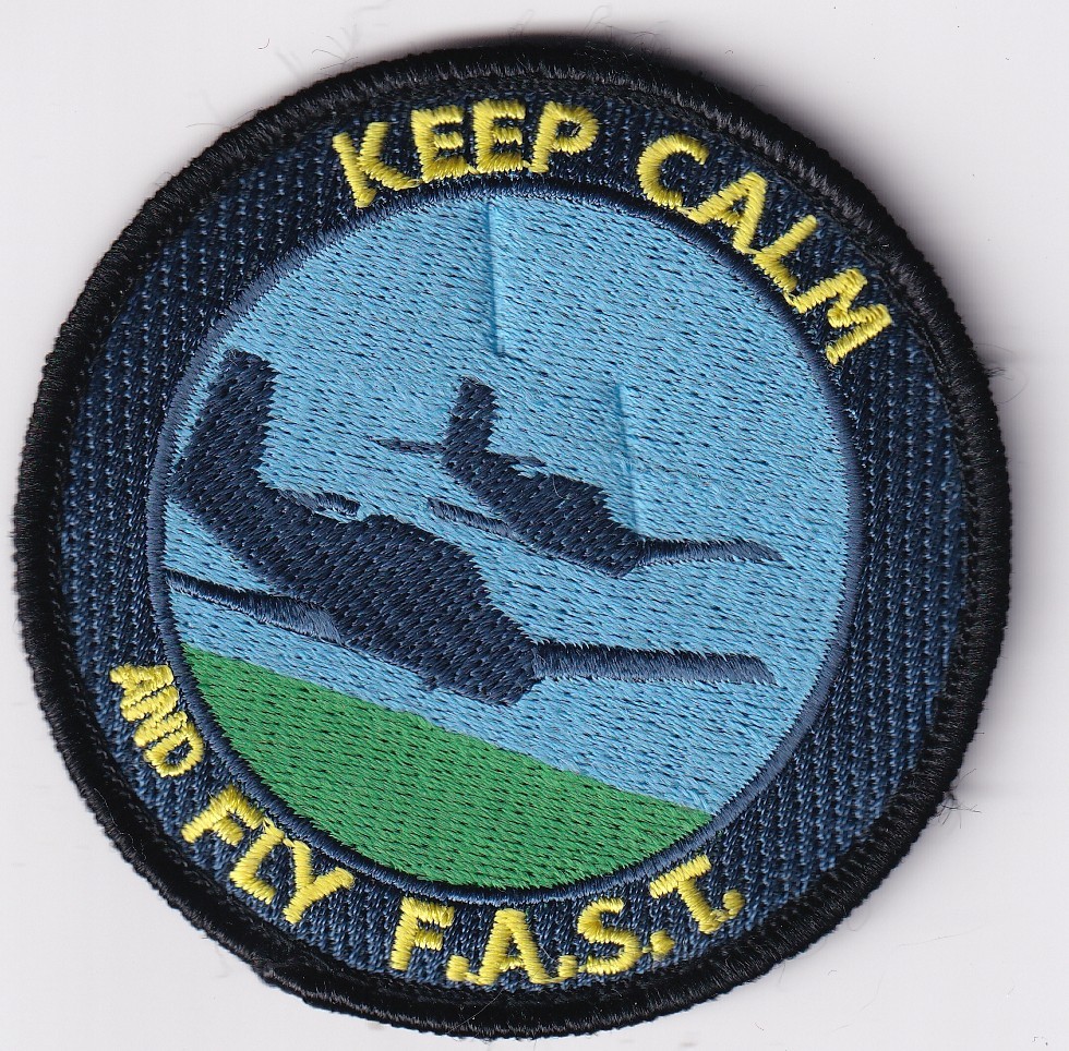 Keep Calm and Fly F.A.S.T patch presumed USAF T-6 Texan II US Air Force