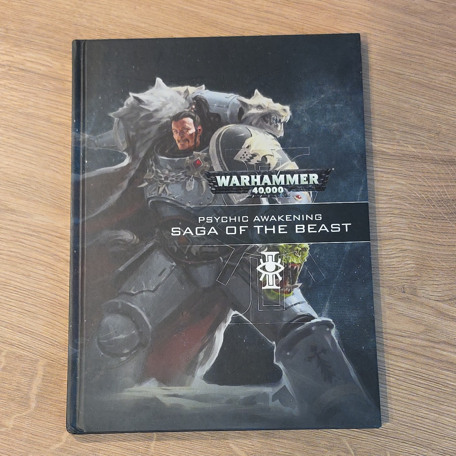 WARHAMMER 40K - PSYCHIC AWAKENING SAGA OF THE BEAST HARDBACK BOOK