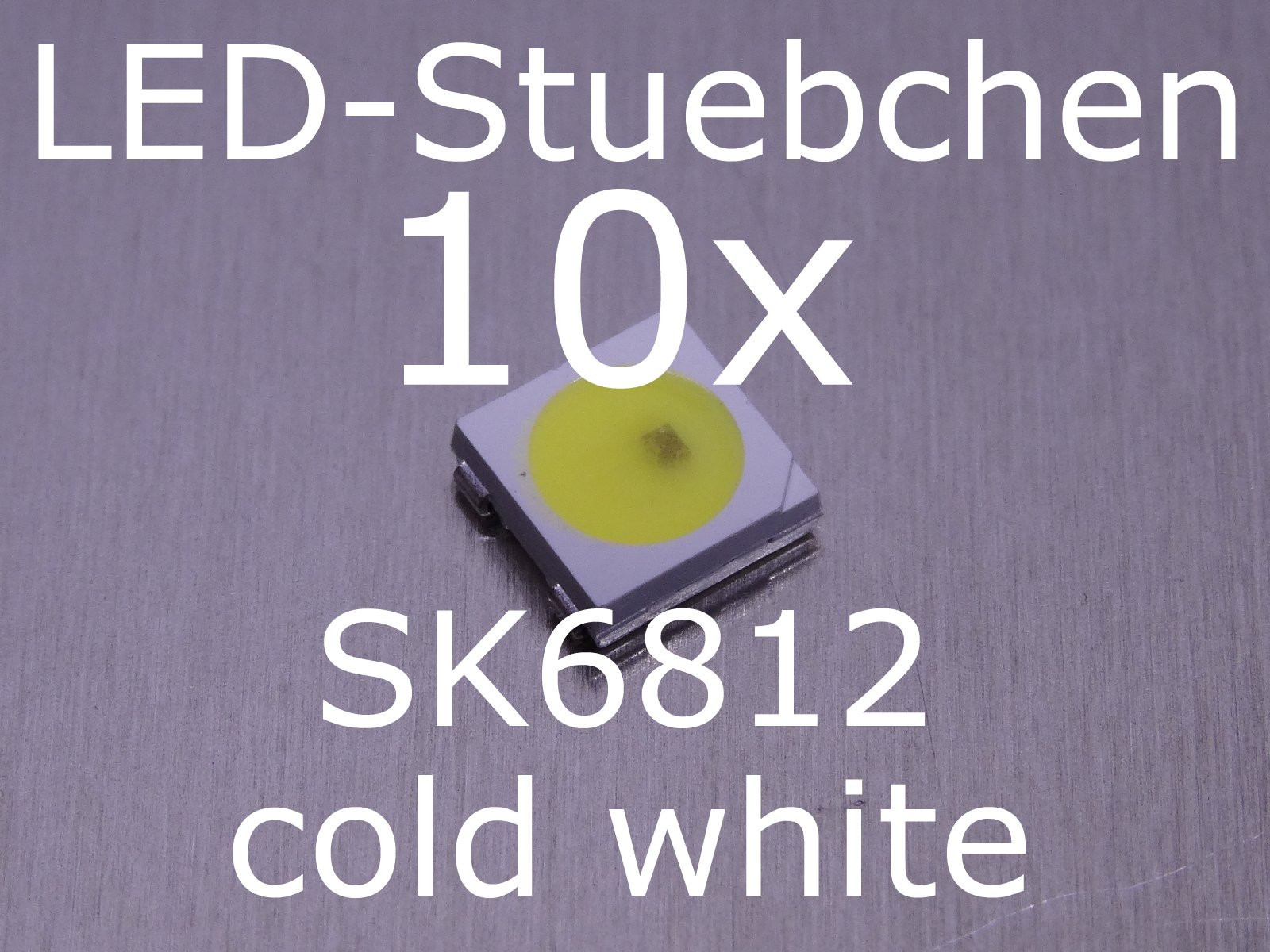 10x SK6812 cool white LED with integrated WS2811 controller