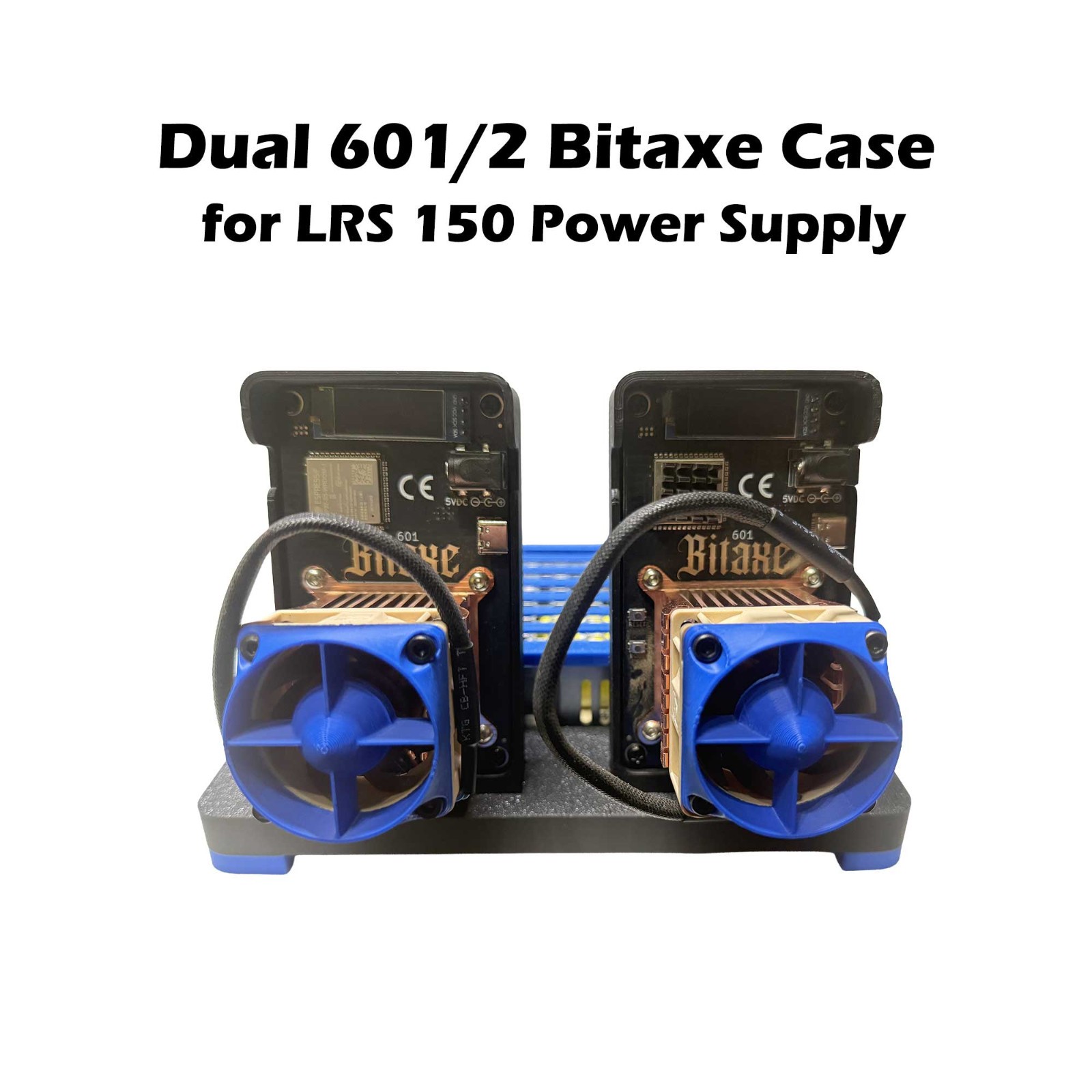 Duel Bitaxe 601 or 602 crypto case with Meanwell LRS 150 holder built in.