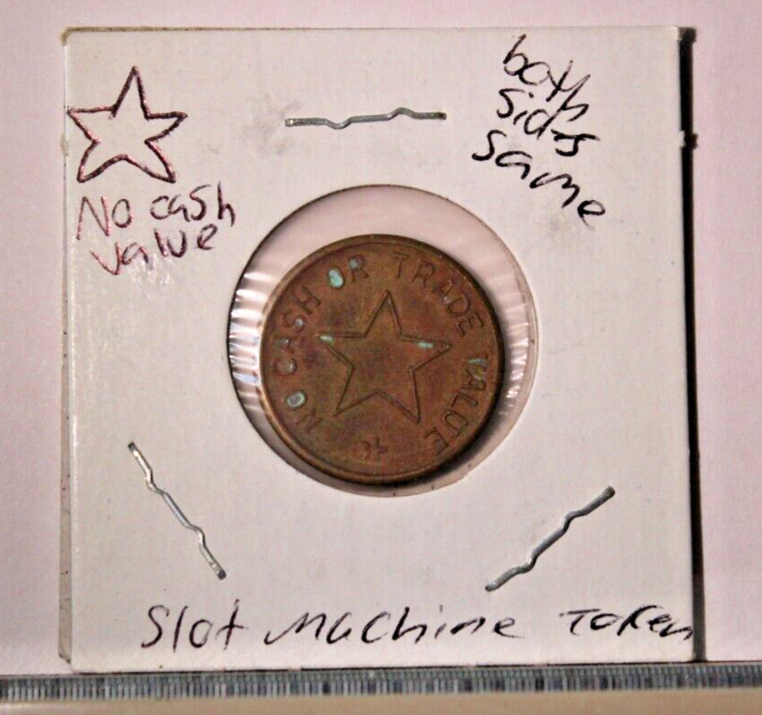 One Vintage Token Star No cash or trade value same both sides Slot Machine Token