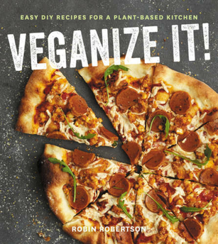 Veganize It!: Easy DIY Recipes for a Plant-Based Kitchen - Paperback - GOOD