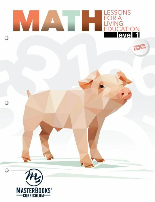 Math Lessons for a Living Education: Level 1 [Master Books]