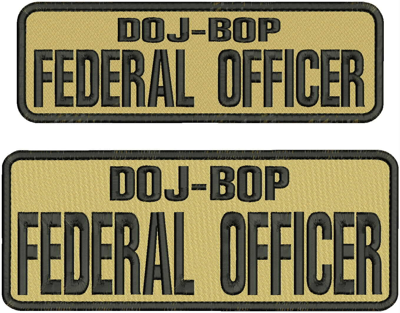 DOJ-BOP F O EMBROIDERY PATCH 4X11 &3X10 HOOK ON BACK  BLACK ON KHAKI