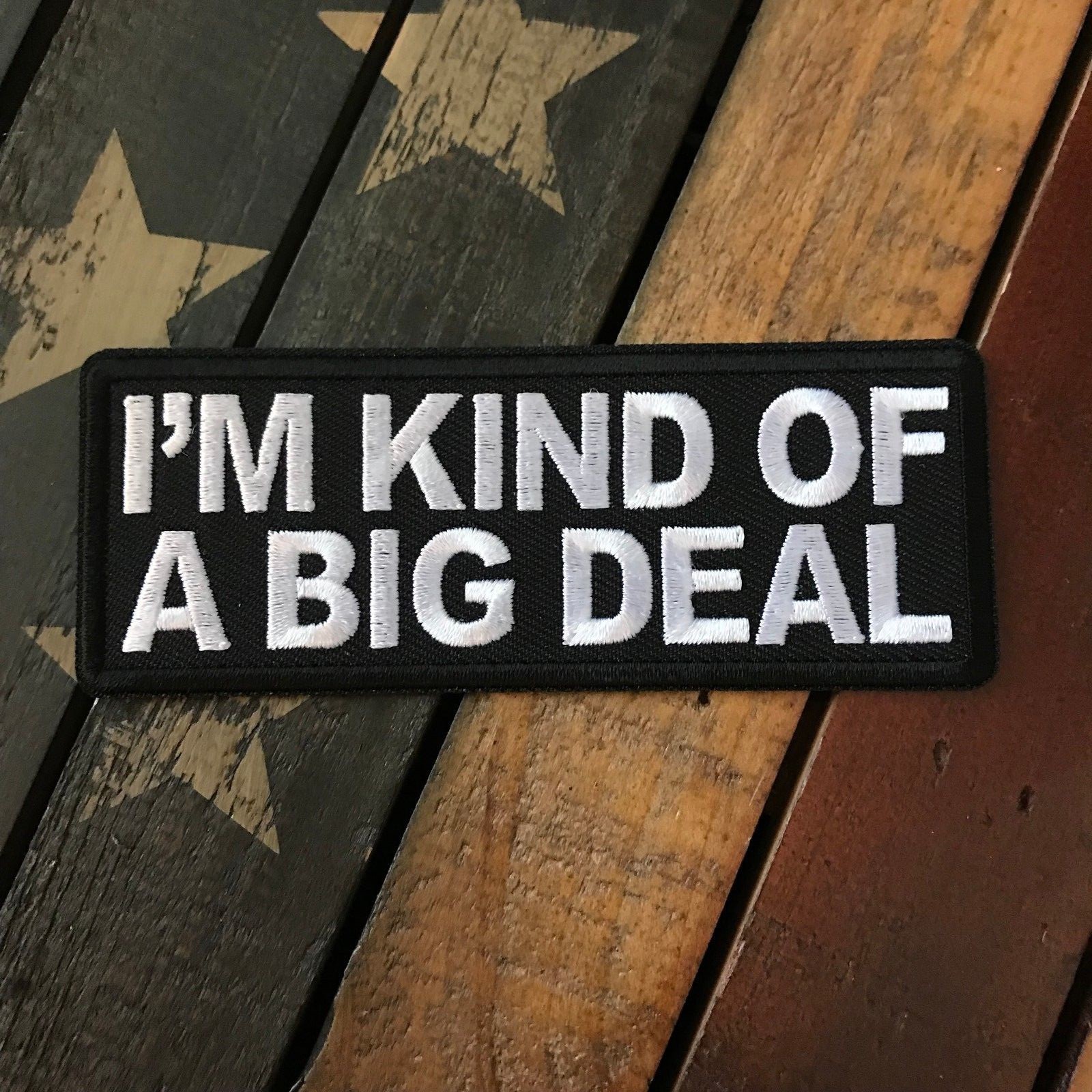 I'm Kind Of A Big Deal Patch