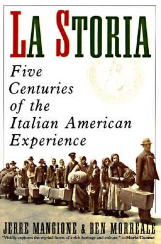 La Storia: Five Centuries of the Italian American Experience - VERY GOOD