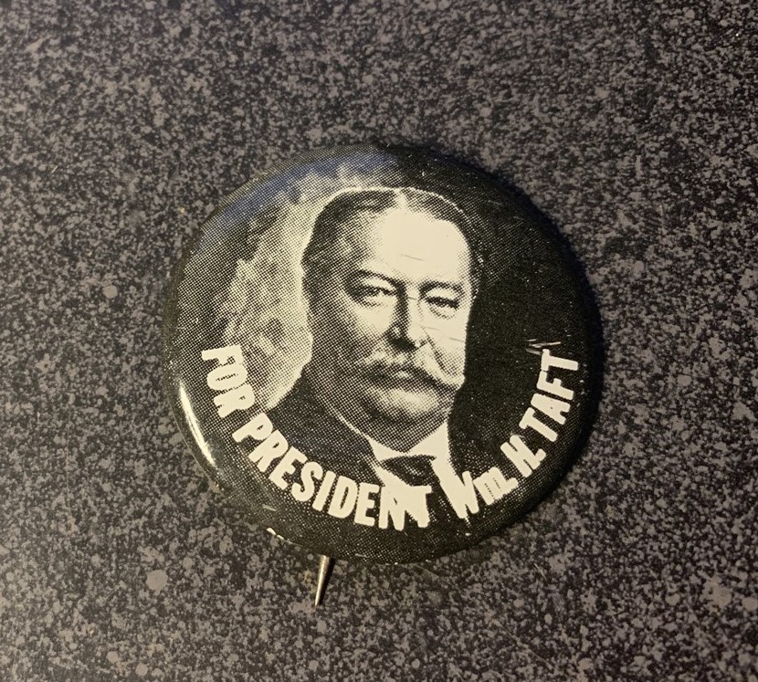 WILLIAM HOWARD TAFT for President 1 1/2" political campaign button / pin