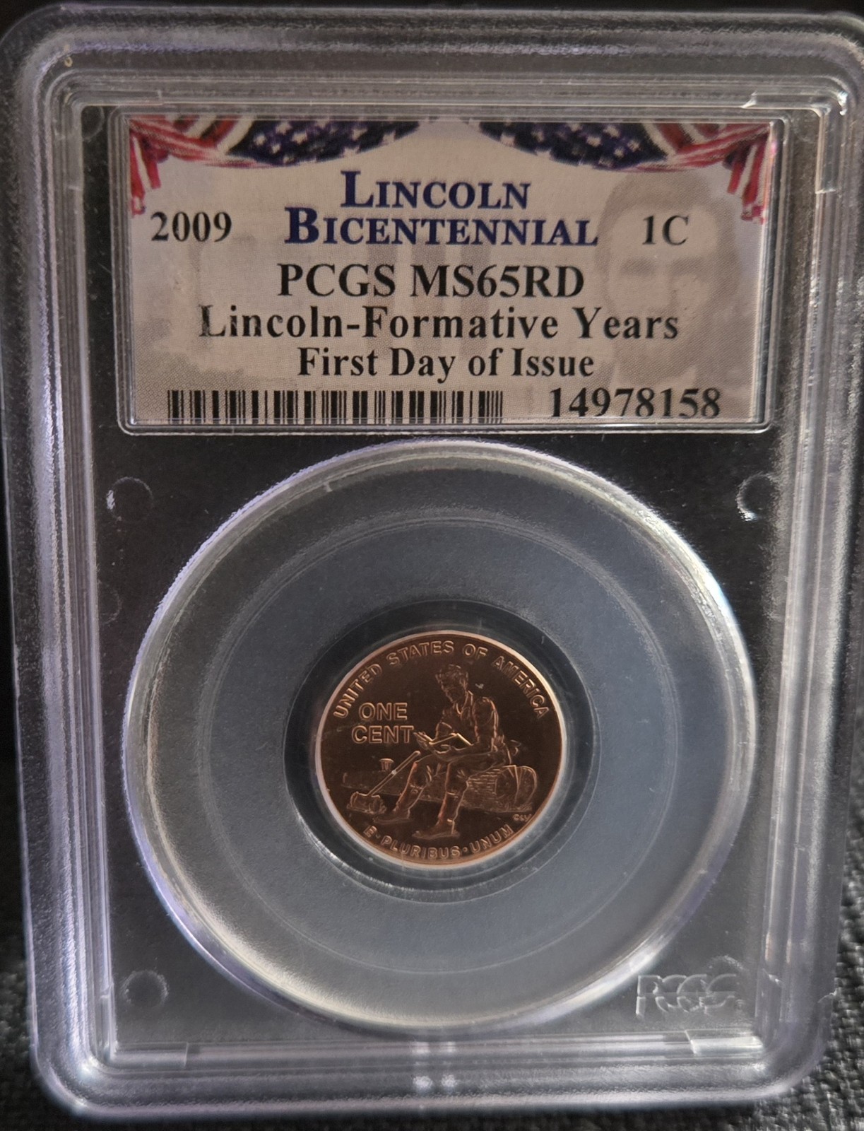 2009 Lincoln Bicentennial PCGS MS65RD  First Day of Issue - Formative Years